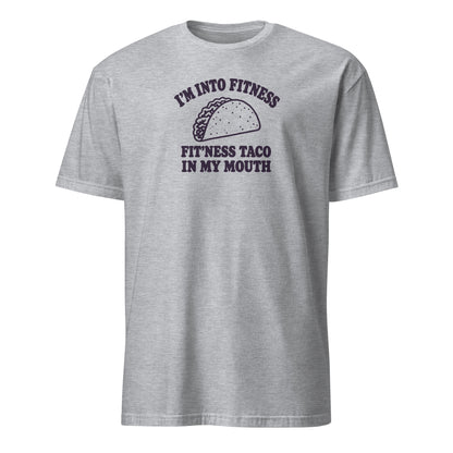 Fit’ness Taco in My Mouth Soft Cotton T-Shirt