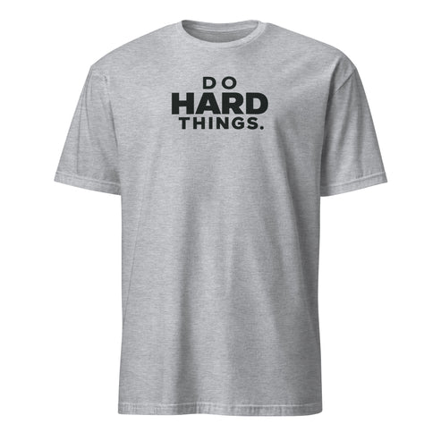 Do Hard Things Soft Cotton T-Shirt