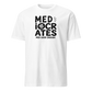 Mediocrates Soft Cotton T-Shirt