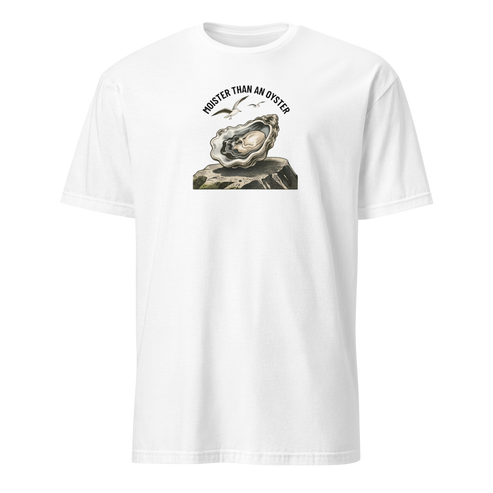 Moister Than an Oyster Soft Cotton T-Shirt