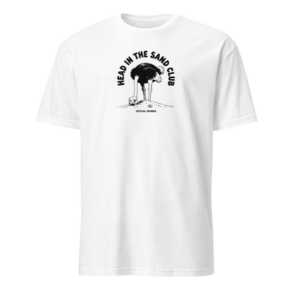 Head in the Sand Club Soft Cotton T-Shirt
