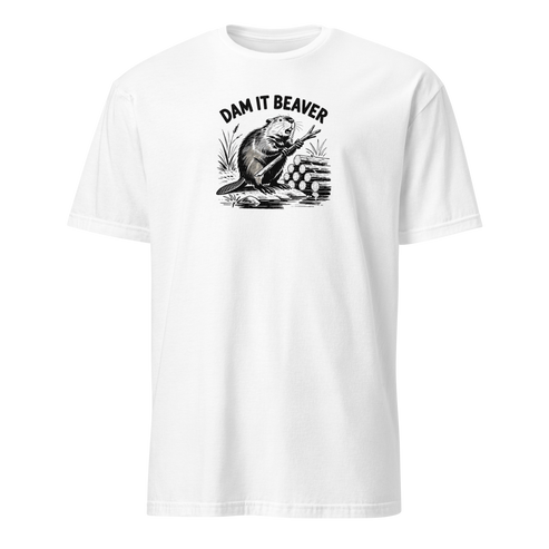Dam It Beaver Soft Cotton T-Shirt
