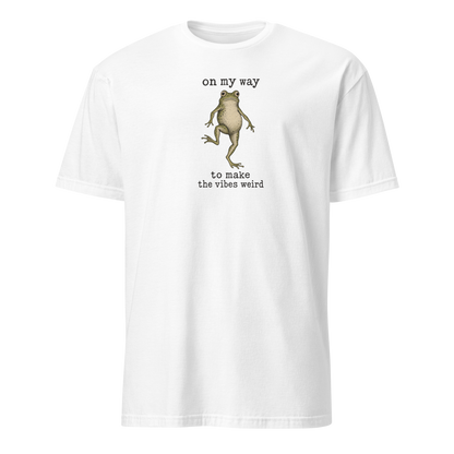 On My Way to Make the Vibes Weird T-Shirt in White, front