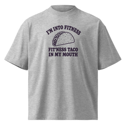 Fit’ness Taco in My Mouth Oversized T-Shirt