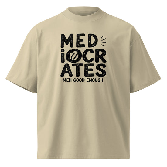 Mediocrates Oversized T-Shirt