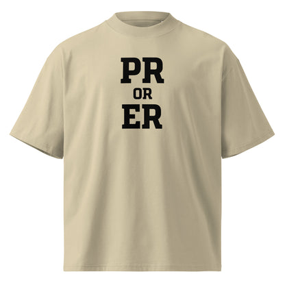 PR or ER Oversized T-Shirt