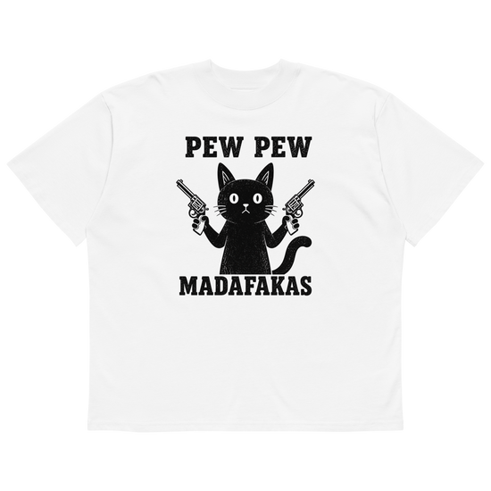 Pew Pew Madafakas Oversized T-Shirt - White