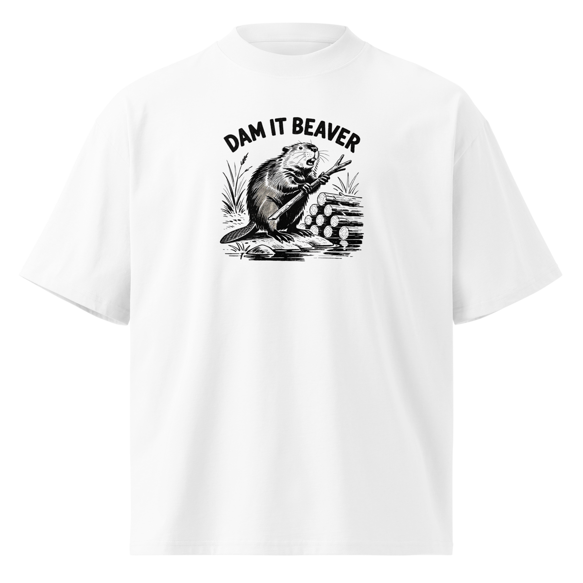 Dam It Beaver Oversized T-Shirt