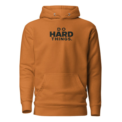 Do Hard Things Classic Hoodie