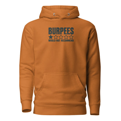 Burpees: Would Not Recommend Classic Hoodie