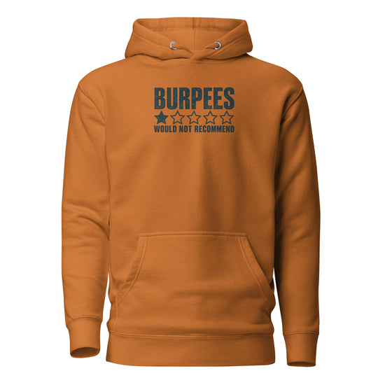 Burpees: Would Not Recommend Classic Hoodie