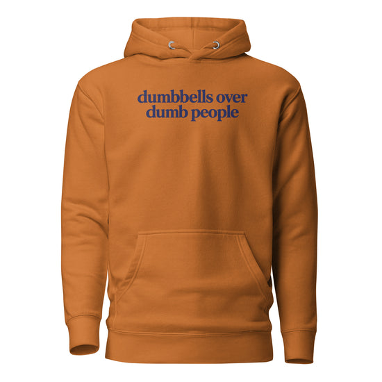 Dumbbells Over Dumb People Classic Hoodie