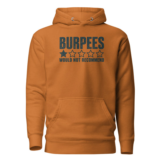 Burpees: Would Not Recommend Classic Hoodie