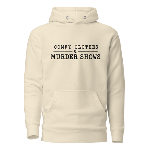 Comfy Clothes & Murder Shows Classic Hoodie - Bone