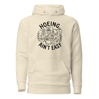 Hoeing Ain't Easy Classic Hoodie - Bone