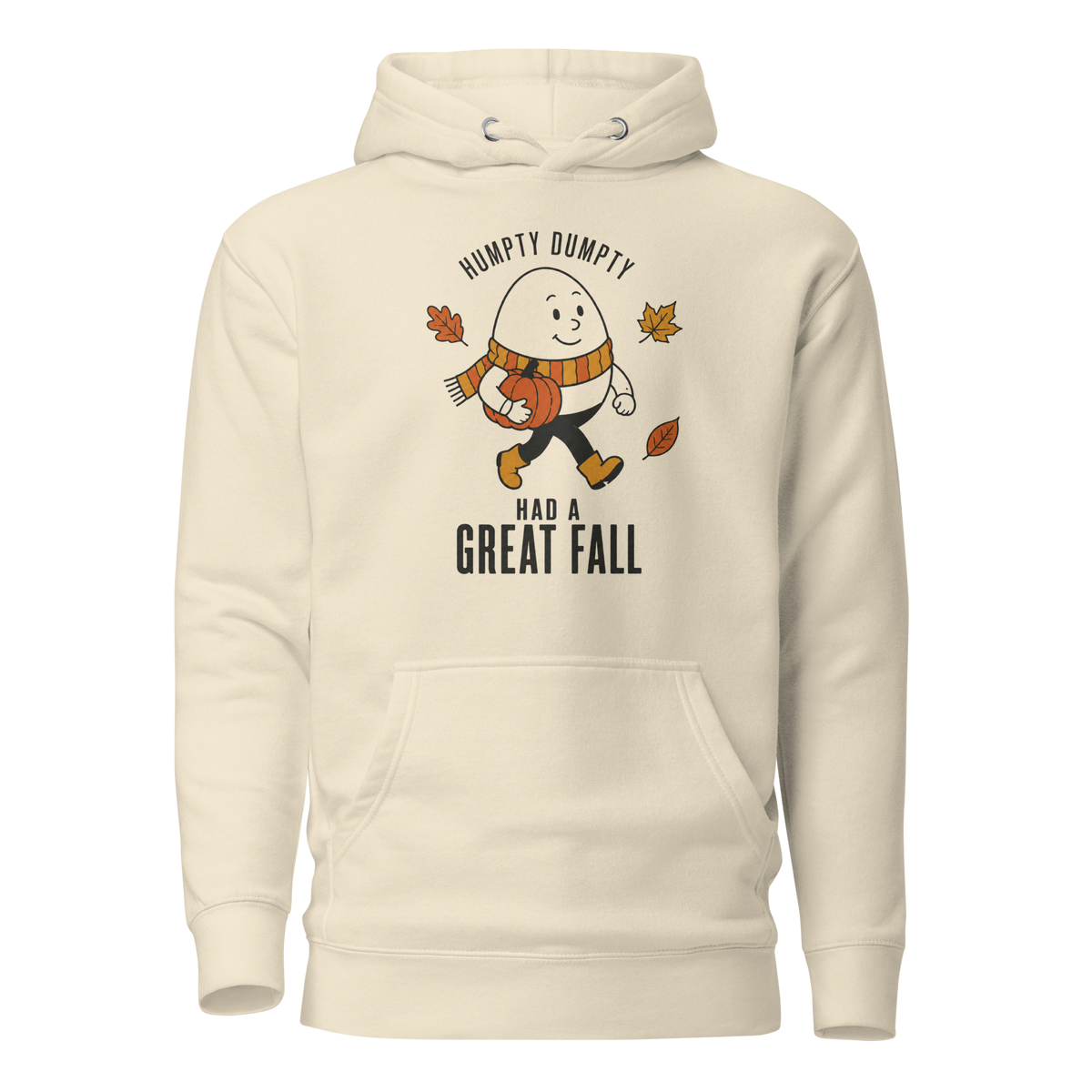 Humpty Dumpty Had a Great Fall Classic Hoodie - Bone