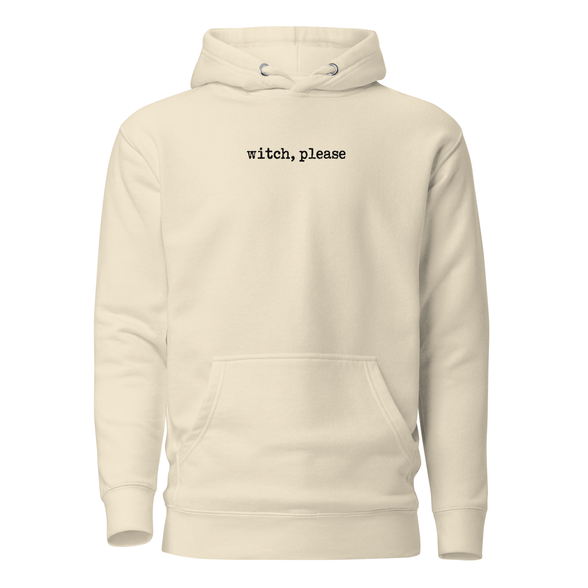Witch, Please Classic Hoodie - Bone