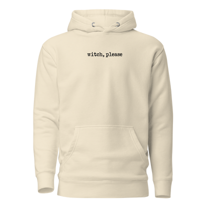 Witch, Please Classic Hoodie - Bone