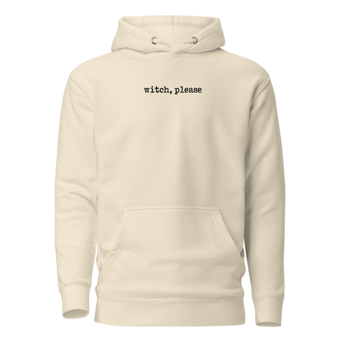 Witch, Please Classic Hoodie - Bone