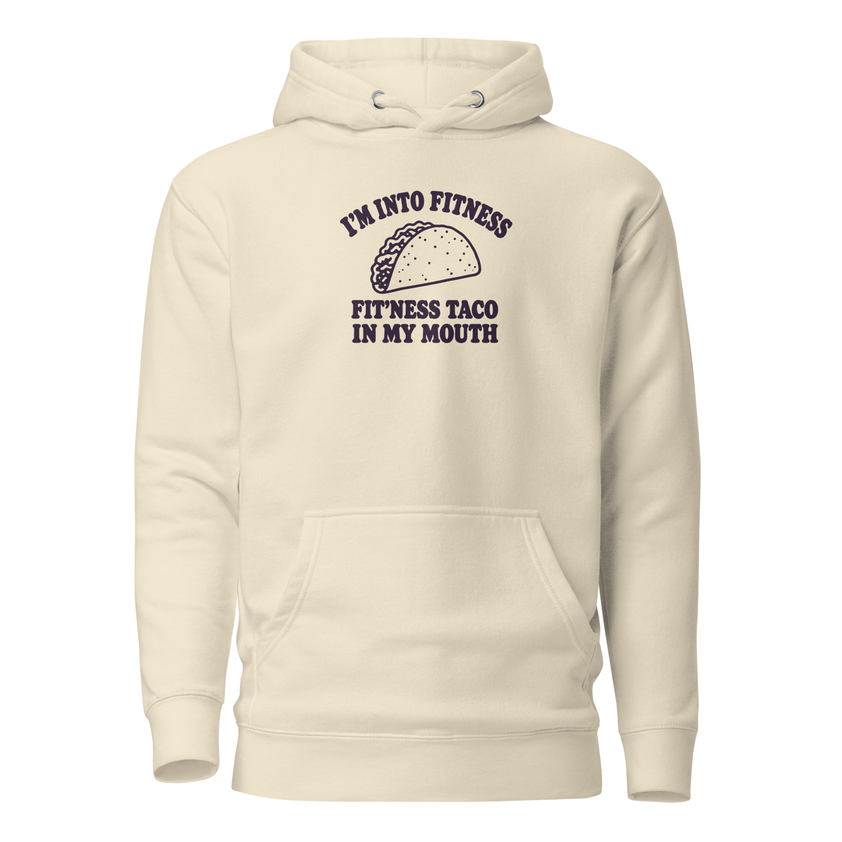 Fit’ness Taco in My Mouth Classic Hoodie