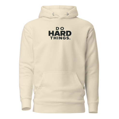 Do Hard Things Classic Hoodie