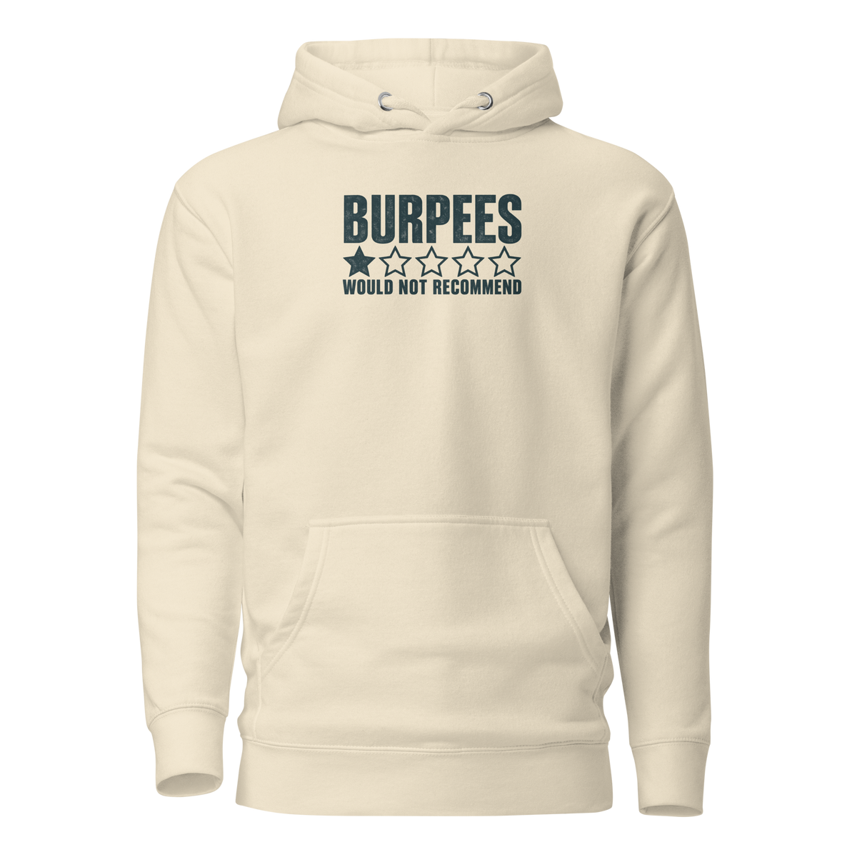 Burpees: Would Not Recommend Classic Hoodie