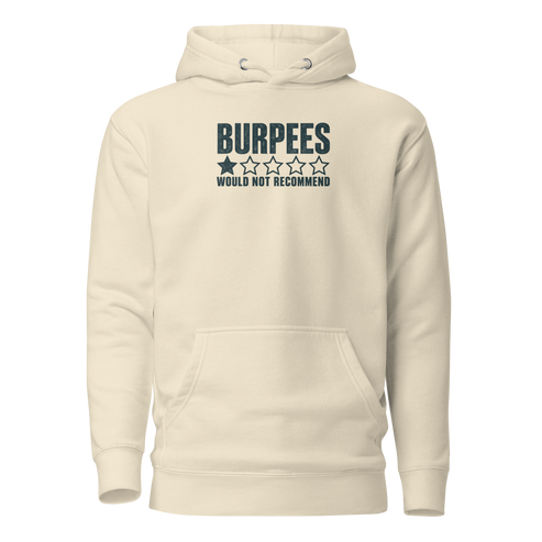Burpees: Would Not Recommend Classic Hoodie