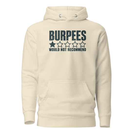 Burpees: Would Not Recommend Classic Hoodie