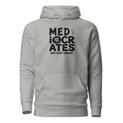 Mediocrates Classic Hoodie