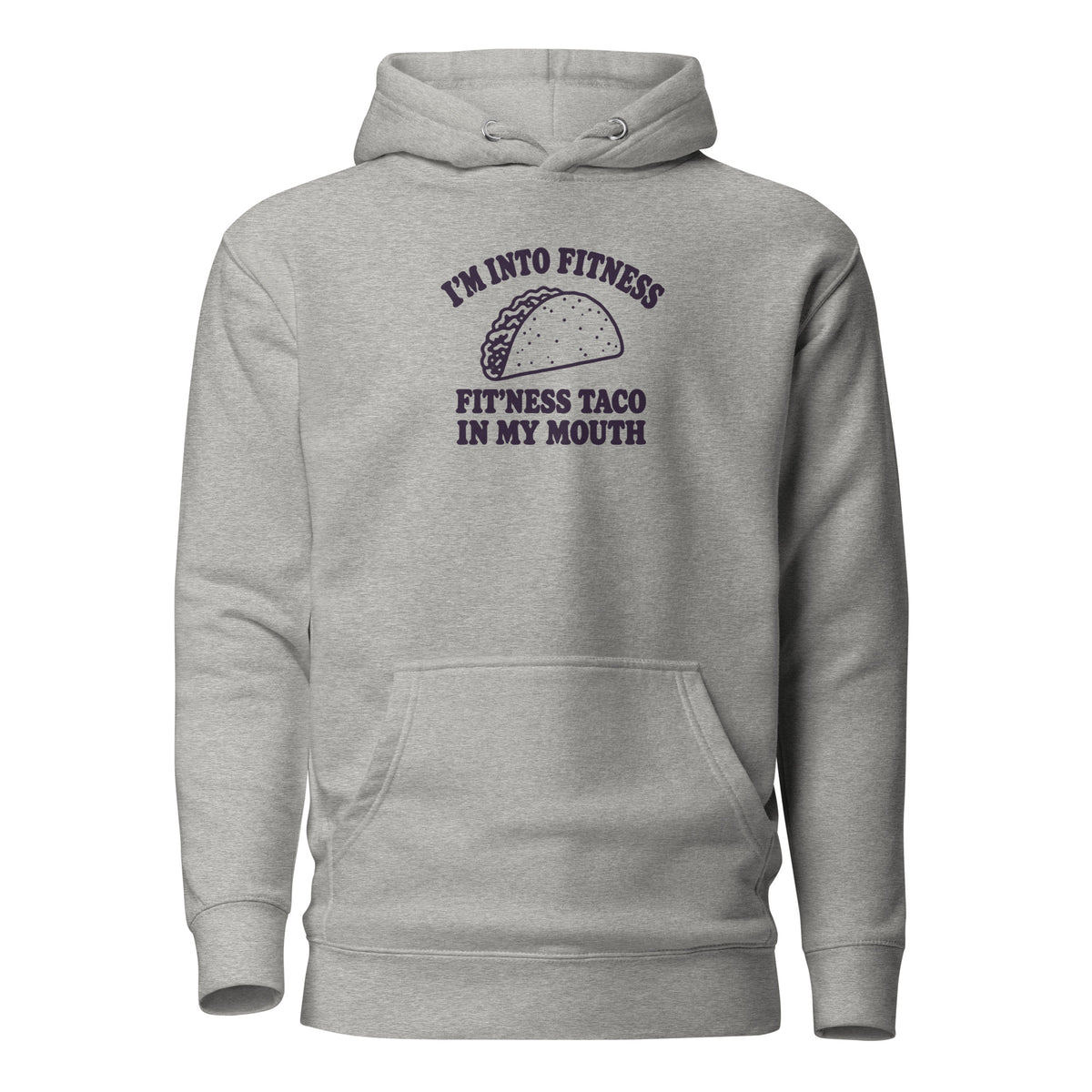 Fit’ness Taco in My Mouth Classic Hoodie