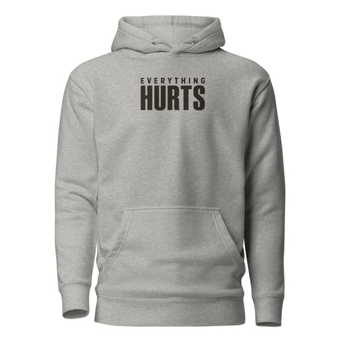 Everything Hurts Classic Hoodie