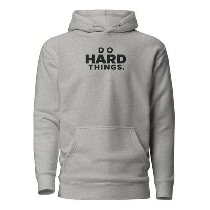 Do Hard Things Classic Hoodie