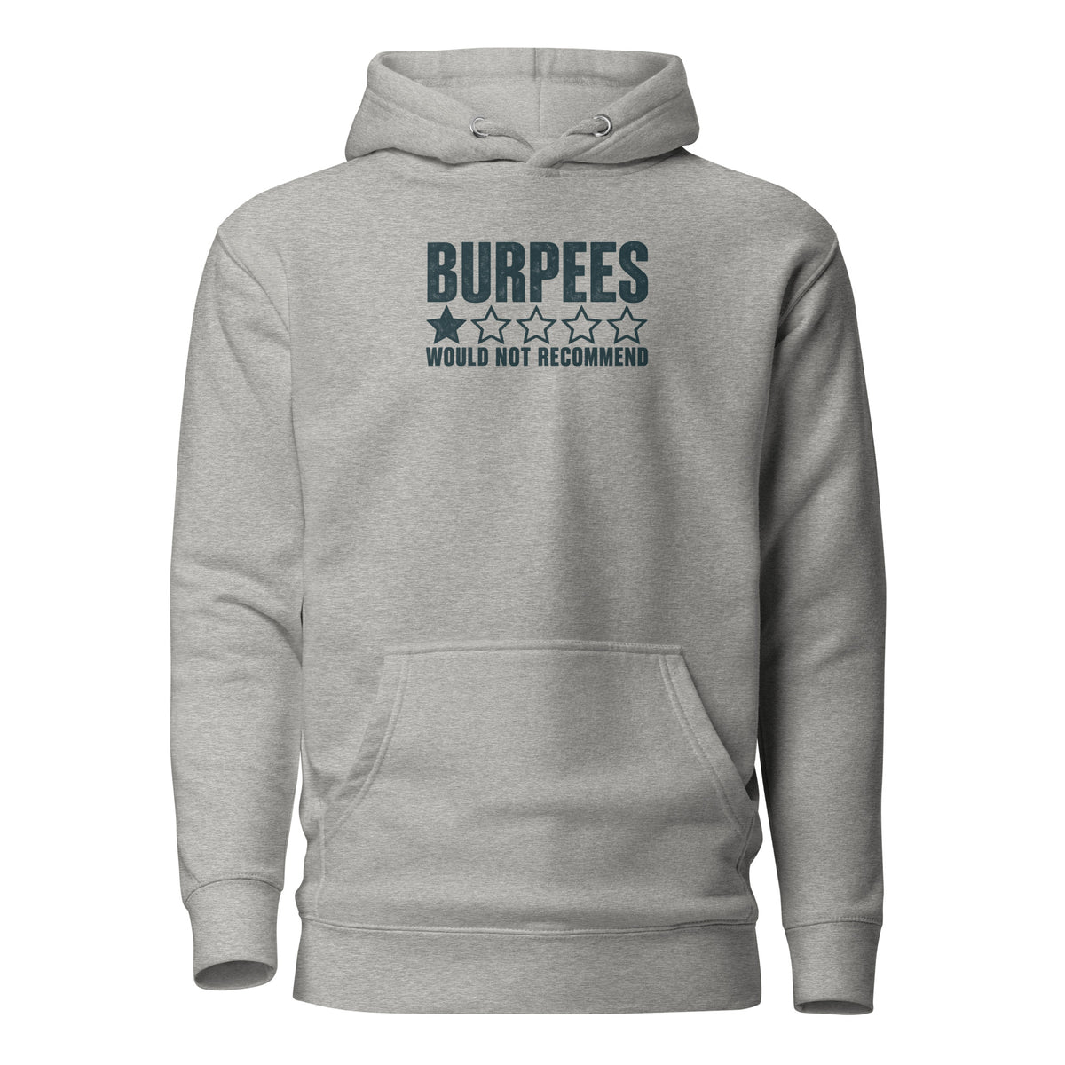 Burpees: Would Not Recommend Classic Hoodie