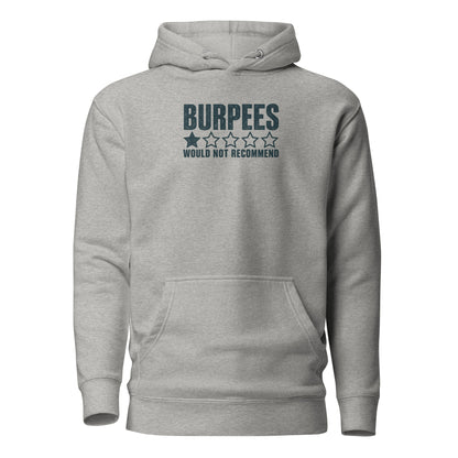 Burpees: Would Not Recommend Classic Hoodie