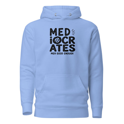 Mediocrates Classic Hoodie