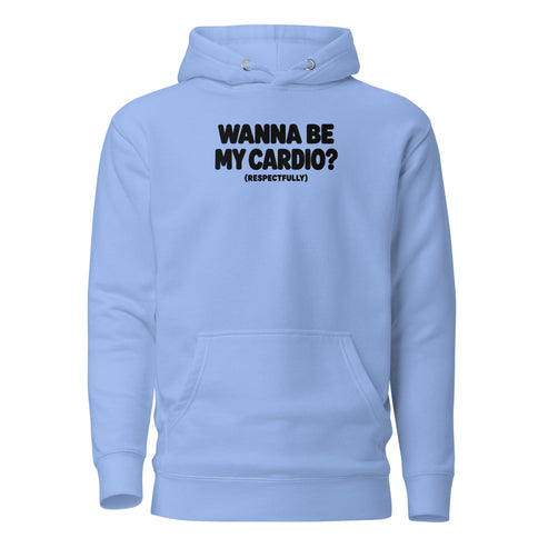 Wanna Be My Cardio? Classic Hoodie