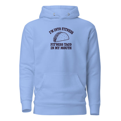 Fit’ness Taco in My Mouth Classic Hoodie