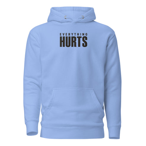 Everything Hurts Classic Hoodie