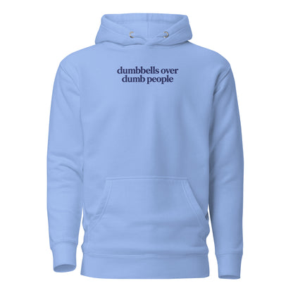 Dumbbells Over Dumb People Classic Hoodie