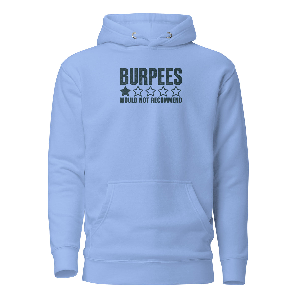 Burpees: Would Not Recommend Classic Hoodie