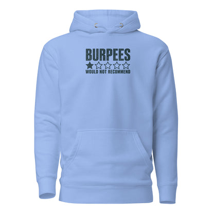 Burpees: Would Not Recommend Classic Hoodie