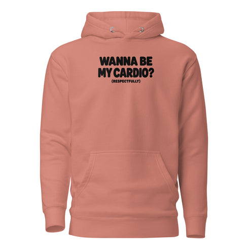 Wanna Be My Cardio? Classic Hoodie