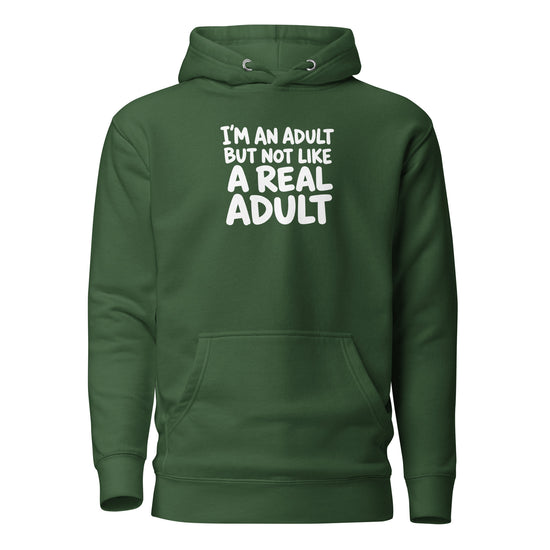 I'm an Adult But Not Like a Real Adult Classic Hoodie