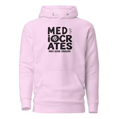 Mediocrates Classic Hoodie