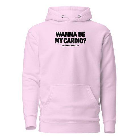 Wanna Be My Cardio? Classic Hoodie