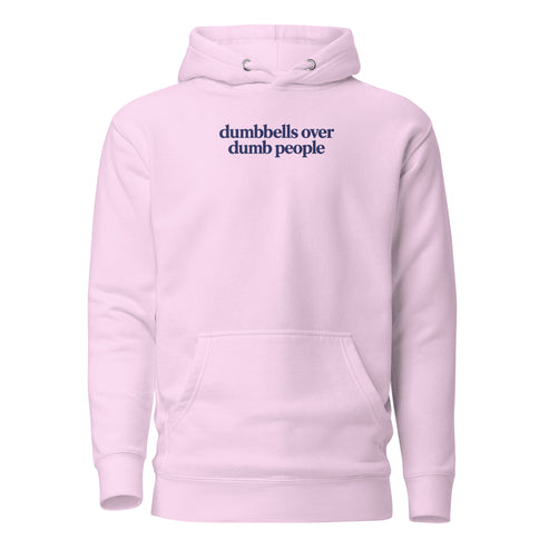Dumbbells Over Dumb People Classic Hoodie