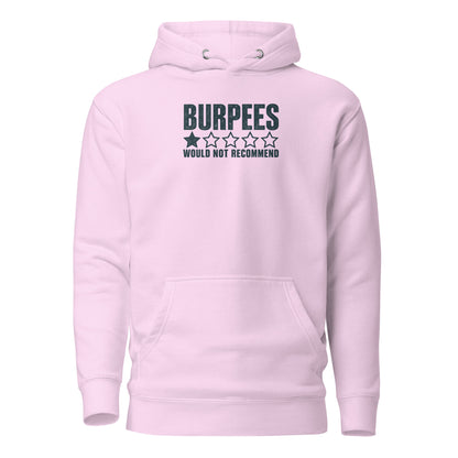 Burpees: Would Not Recommend Classic Hoodie
