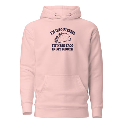 Fit’ness Taco in My Mouth Classic Hoodie