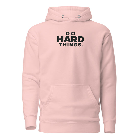 Do Hard Things Classic Hoodie