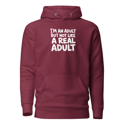 I'm an Adult But Not Like a Real Adult Classic Hoodie